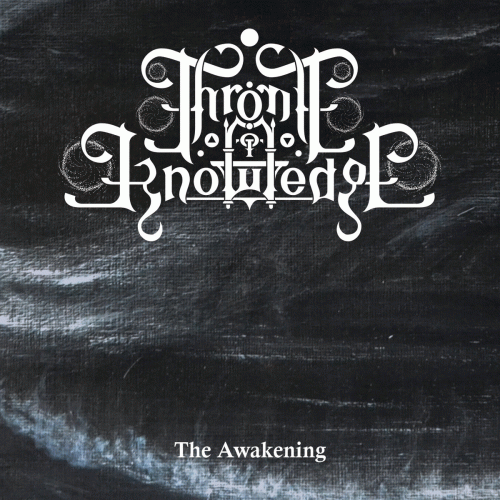 Throne Of Knowledge : The Awakening